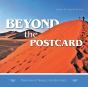 Beyond The Postcard - Preview