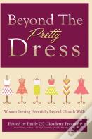 Beyond The Pretty Dress