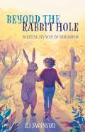Beyond The Rabbit Hole