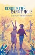 Beyond The Rabbit Hole
