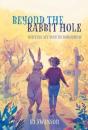 Beyond The Rabbit Hole - Preview