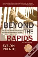 Beyond The Rapids