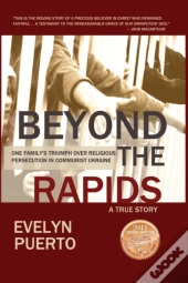 Beyond The Rapids