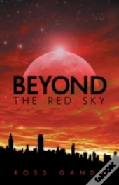 Beyond The Red Sky