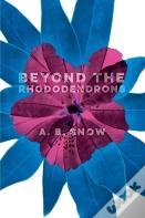 Beyond The Rhododendrons