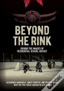 Beyond The Rink, Behind The Image