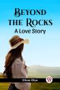 Beyond The Rocks A Love Story - Preview