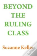 Beyond The Ruling Class