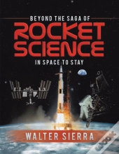 Beyond The Saga Of Rocket Science