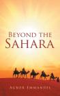 Beyond The Sahara - Preview