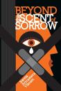 Beyond The Scent Of Sorrow - Preview