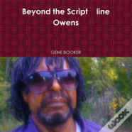 Beyond The Script    Line Owens