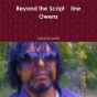 Beyond The Script    Line Owens - Preview