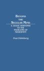 Beyond The Secular Mind - Preview