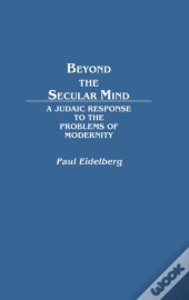 Beyond The Secular Mind