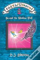 Beyond The Shadow Wall