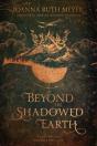 Beyond The Shadowed Earth - Preview