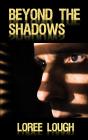 Beyond The Shadows - Preview