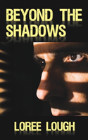 Beyond The Shadows - Preview