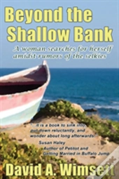 Beyond The Shallow Bank