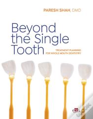 Beyond The Single Tooth