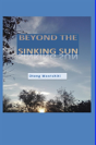 Beyond The Sinking Sun - Preview