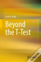 Beyond The T-Test