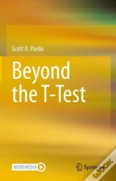 Beyond The T-Test