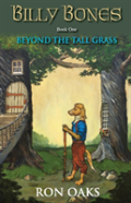 Beyond The Tall Grass (Billy Bones Book 1)