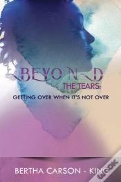 Capa do artigo Beyond The Tears - Getting Over When It