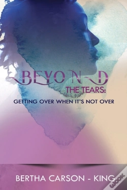 Capa do artigo Beyond The Tears - Getting Over When It'S Not Over