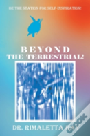 Beyond The Terrestrial!