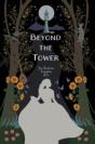 Beyond The Tower - Preview