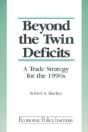 Beyond The Twin Deficits: A Trade Strategy For The 1990'S - Preview