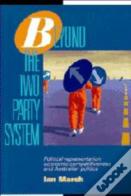 Beyond The Two Party System