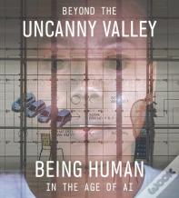 Beyond The Uncanny Valley