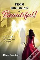 Beyond The Veil; My Journey With A Prophet From Brooklyn To Beautiful