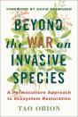 Beyond The War On Invasive Species - Preview