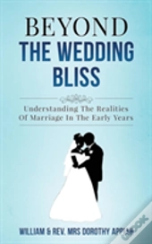 Beyond The Wedding Bliss