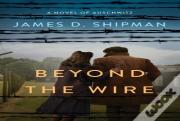 Beyond The Wire