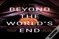 Beyond The World'S End
