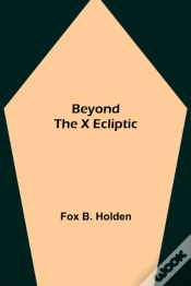 Capa do artigo Beyond The X Ecliptic