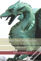 Beyond There Be Dragons
