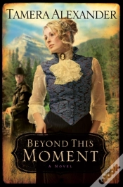 Capa do artigo Beyond This Moment (Timber Ridge Reflections Book #2)