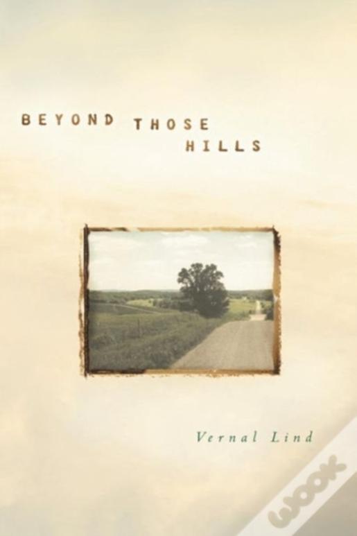 Beyond Those Hills