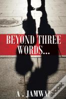 Beyond Three Words