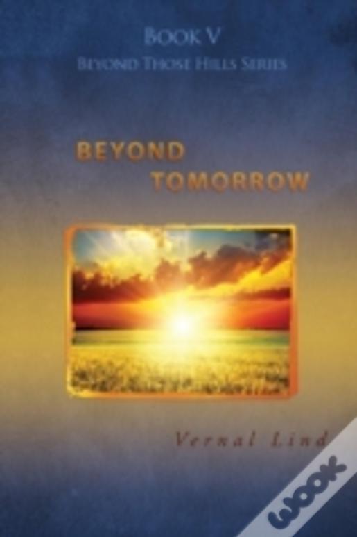 Beyond Tomorrow