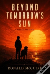 Beyond Tomorrow'S Sun