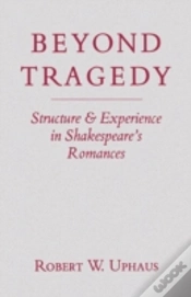 Capa do artigo Beyond Tragedy: Structure And Experience In Shakespeare