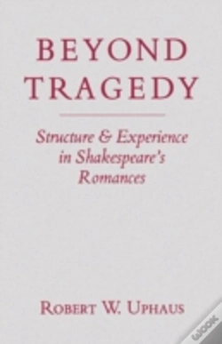 Capa do artigo Beyond Tragedy: Structure And Experience In Shakespeare'S Romances